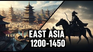 Developments in East Asia from c. 1200 to c. 1450 | Grade 11 Chapter 1 | AP World History