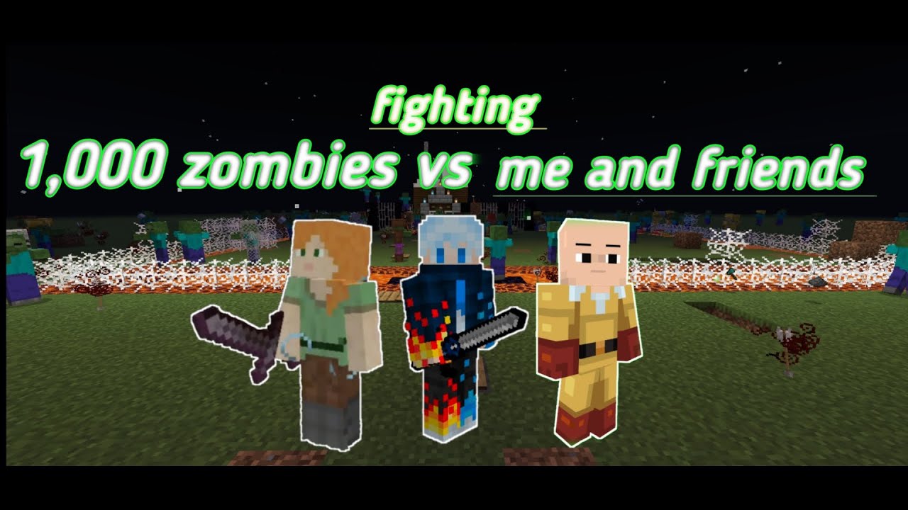 1,000 zombies vs me and my friend zombies apocalypse in Minecraft gaming minecraft YouTube