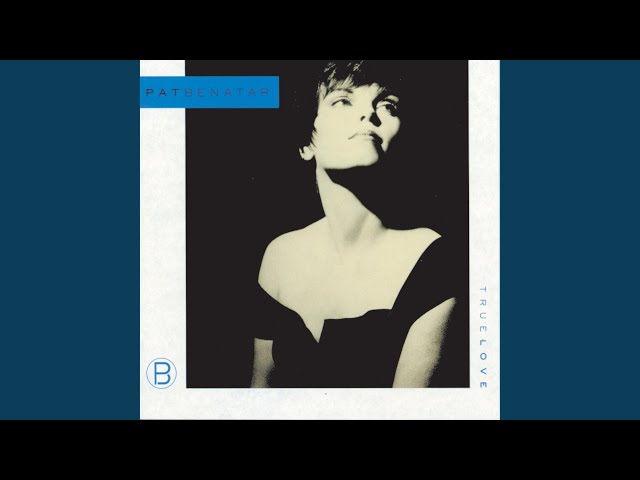 Pat Benatar - The Good Life