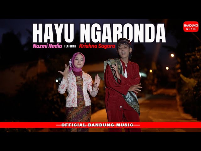 HAYU NGARONDA - NAZMI NADIA X KRISHNA SAGARA [OFFICIAL] class=