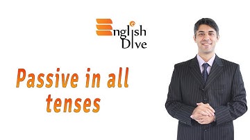 Passive in all tenses