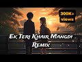 khair mangdi female version remix ||