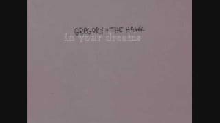 Gregory and the Hawk - Oats we Sow chords