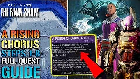 Destiny 2: "A Rising Chorus" Act 2  Steps 1-8 Full Quest Guide! (The Final Shape)