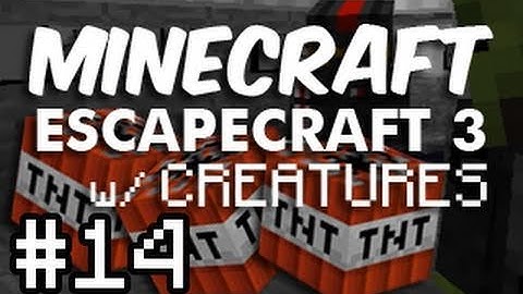 Minecraft: Escapecraft 3 TAKE TWO w/ Creatures - Part 14 (Live Commentary)