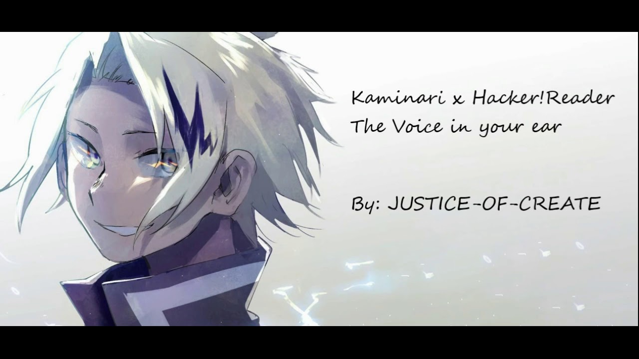 Denki x Hacker!Listener The Voice in your ear