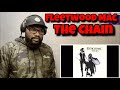 (Re -Upload) Fleetwood Mac - The Chain | REACTION