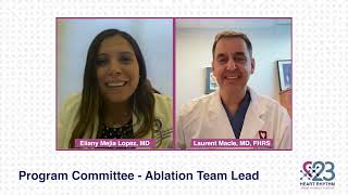 HRS 2023: Meet Ablation Team Lead, Dr. Laurent Macle