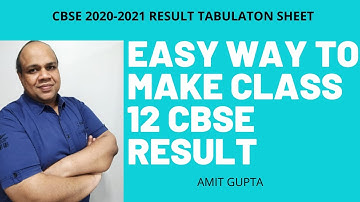 QUICK AND EASY WAY TO UNDERSTAND CLASS 12 CBSE RESULT TABULATION SHEET AND CALCULATION || AMIT GUPTA