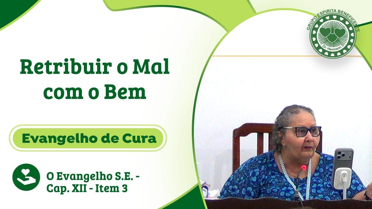 #1330 - Retribuir o Mal com o Bem - Evangelho de Cura