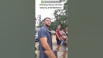 Ed matthews gets angry after Frat boys throw can at him #edmatthews #hstikkytokky
