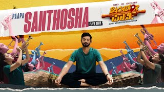 Paapa Santhosha - Video Song | Bachelor Party |Diganth, Yogi, Achyuth | Vijay Prakash | Arjun Ramu