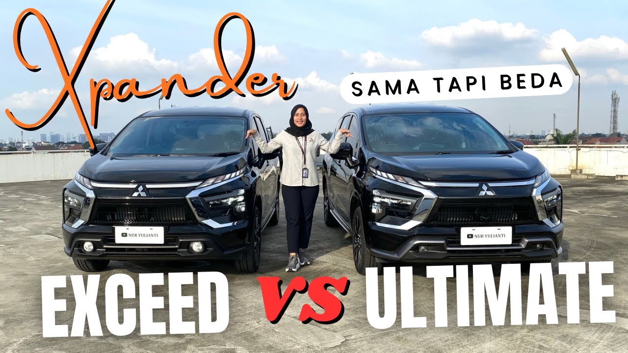 Xpander Ultimate VS Exceed | Review & Promo Januari 2026 