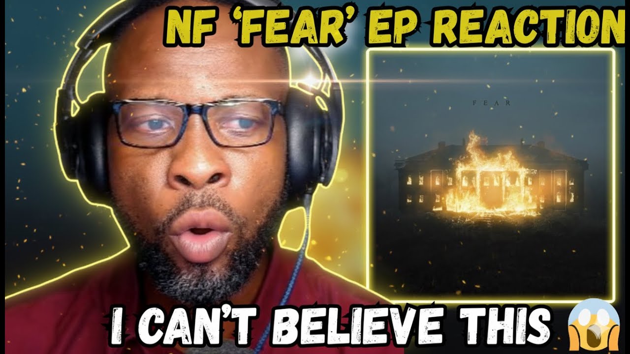 NF FEAR EP REACTION 😱 EMOTIONAL MASTERPIECE! | EVERY TRACK BROKEN DOWN 🔥
