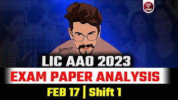 LIC AAO Exam Analysis (17 Feb 2023) | LIC Exam Asked Questions And Expected CutOff | Veteran