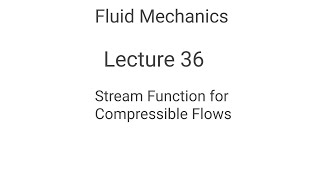 Stream Function for Compressible Flows|| Lecture 36|| Urdu