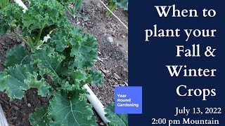 Year Round Gardening Workshop 2022 - When to plant your Fall and Winter Crops