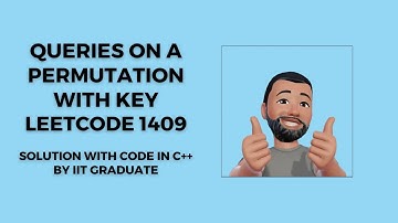 Queries on a Permutation With Key | Leetcode 1409 | Hindi | With Code in C++