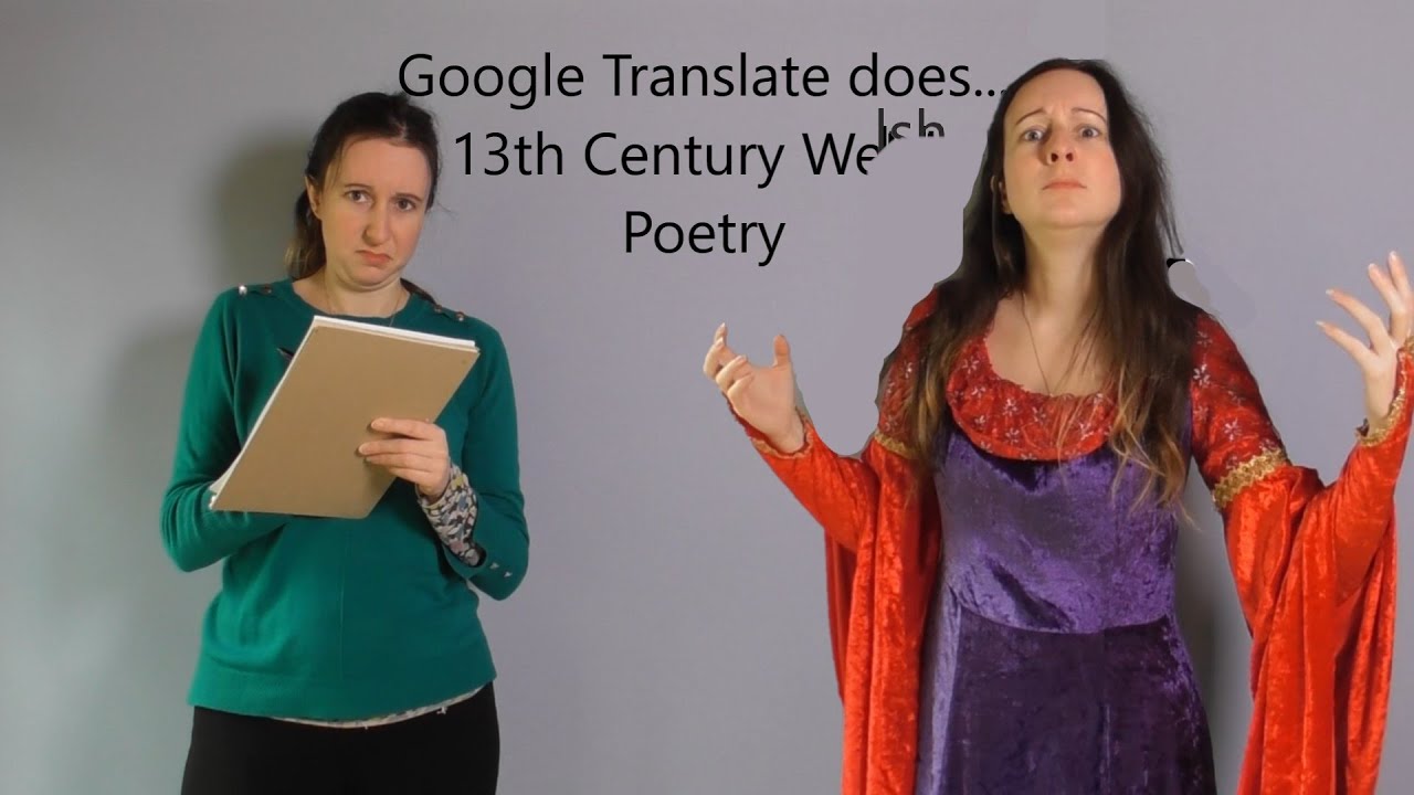 Google Translate Does... 13th Century Welsh Poetry