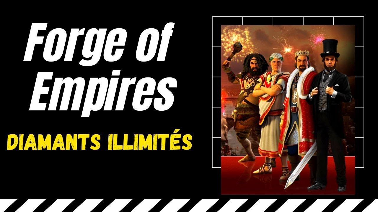 Forge of Empires Triche diamants illimités française Android iOS iPad