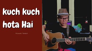 Kuch Kuch Hota Hai | Acoustic Version