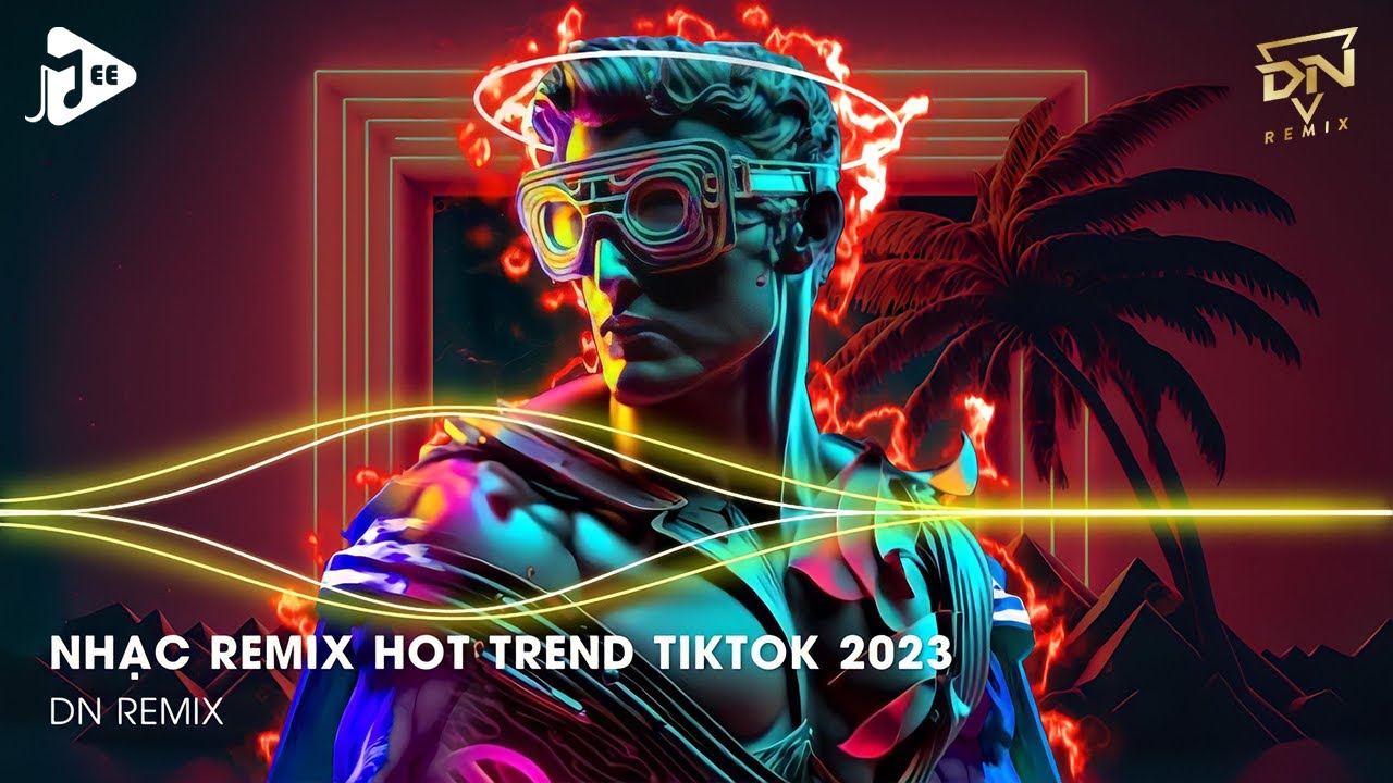 Nhạc Remix Hot Trend TikTok 2023 - Nhạc Trẻ Remix 2023 Hay Nhất Hiện Nay - Nonstop 2023 Vinahouse