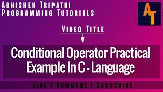 Conditional operator practical part 30
