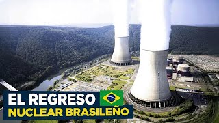Angra 3: ¿Brasil vuelve a apostar por la energía nuclear?