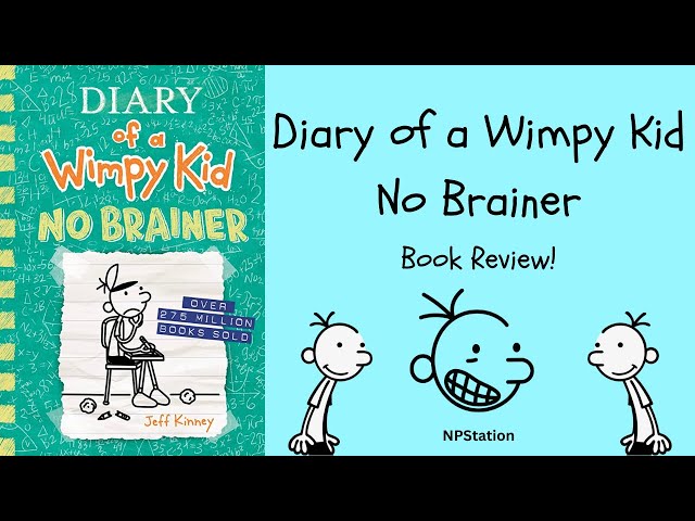 Diary of a Wimpy Kid No Brainer