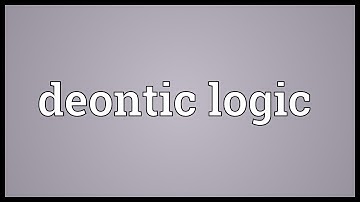 Deontic logic Meaning