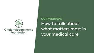 CCF Webinar: How to talk about what matters most in your medical care