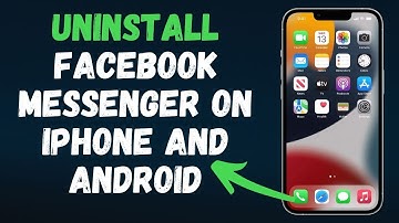 How to Uninstall Facebook Messenger on iPhone and Android (2024) Full Guide