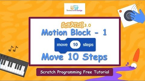 Move 10 Steps Block | Scratch programming free online tutorial | #scratchtutorial #motionblock