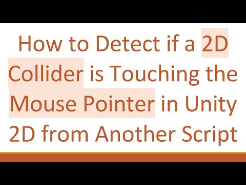 How to Detect if a 2D Collider is Touching the Mouse Pointer in Unity 2D from Another Script