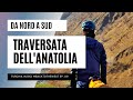 Turchia in bici: attraversata dell'Anatolia orientale 🚴‍♂️