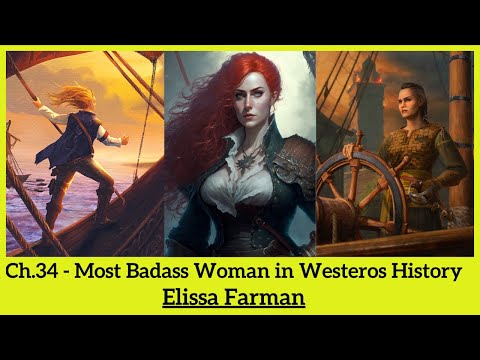 Elissa Farman Story Most Badass Woman In Westeros History Fire Blood Targaryen History Ch 34