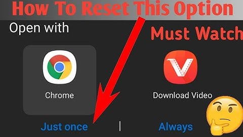 How To Reset Just Once Or Always Option | Reset Just Once And Always Option | Just Once And Always