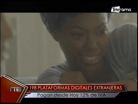 198 plataformas digitales extranjeras pagan desde hoy 12% de IVA