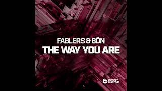 Fablers & BÔN - The Way You Are (Extended Mix) [BODYWRMR]