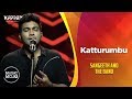 Katturumbu  sangeeth and the band  music mojo season 6  kappa tv