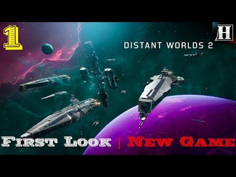 Distant Worlds 2 – First Look | New Game | Human Campaign | Part 1