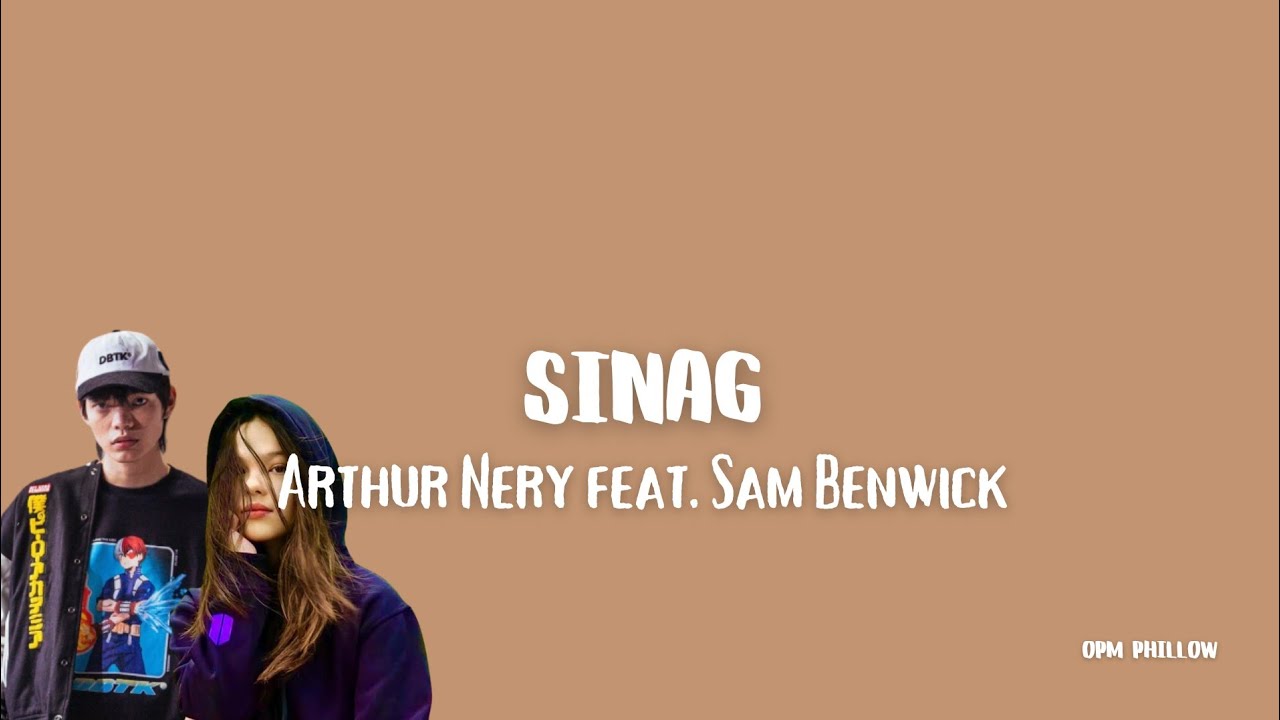 Arthur Nery Sinag feat. Sam Benwick (Lyrics) YouTube