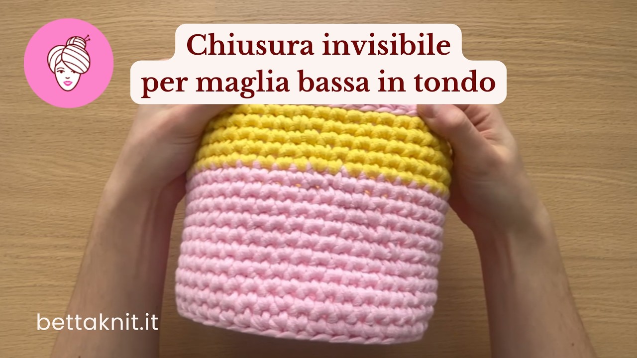 Come fare la Chiusura Invisibile a Maglia Bassa in tondo