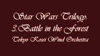 Star Wars Trilogy 3.Battle in the Forest. Tokyo Kosei Wind Orchestra.