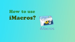 How to use imacros?