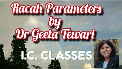 Electronic Spectra of Transition Metal Complexes, Racah Parameters in Hindi by Dr Geeta Tewari