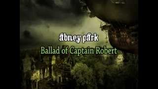 Video thumbnail of "Abney Park - The Ballad of Captain Robert (+ Lyrics)"