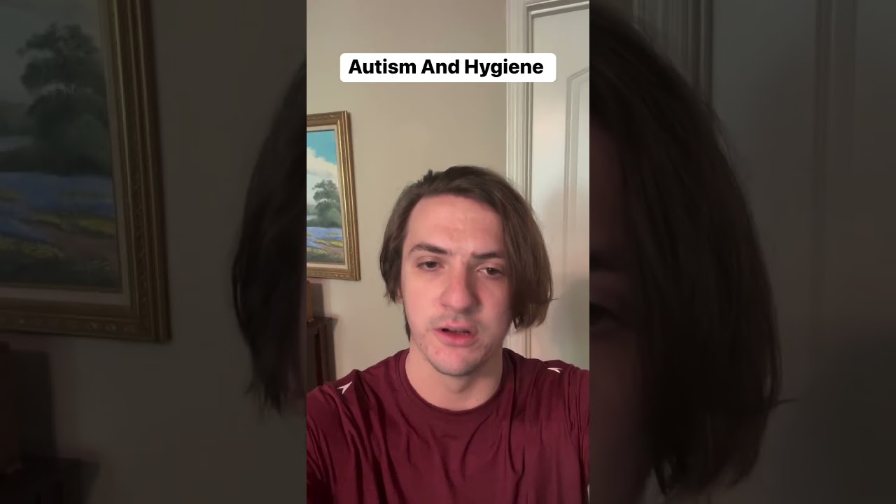Autism And Hygiene 