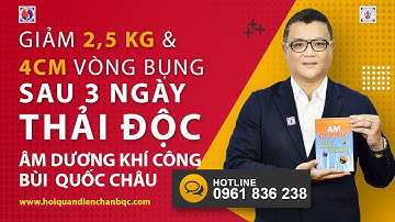 Giảm 2,5kg và 4cm vòng bụng sau 3 ngày THẢI ĐỘC nhờ Âm Dương Khí Công | Thầy Nguyễn Trí Việt