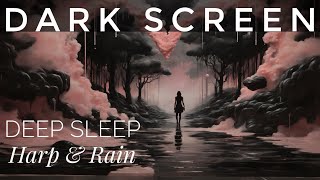 Dark Screen Relaxing Music 🎹 9 Hours of Gentle Harp & Rain 🌧️ Relief Insomnia ✨ by Hushed 1,440 views 2 weeks ago 9 hours, 37 minutes